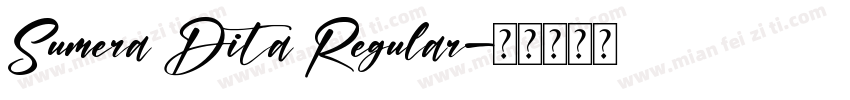 Sumera Dita Regular字体转换